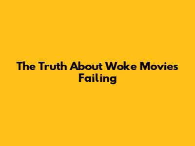 The Truth About "Woke" Movies Failing