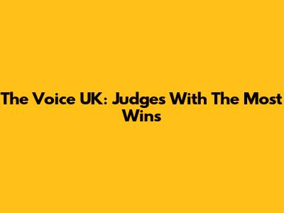 The Voice UK: Judges With The Most Wins