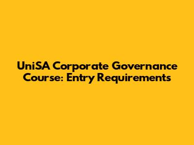 UniSA Corporate Governance Course: Entry Requirements