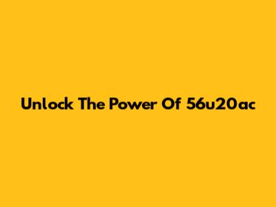 Unlock The Power Of 56u20ac