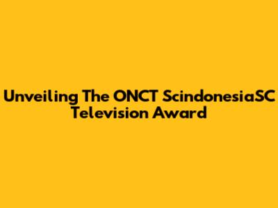 Unveiling The ONCT ScindonesiaSC Television Award