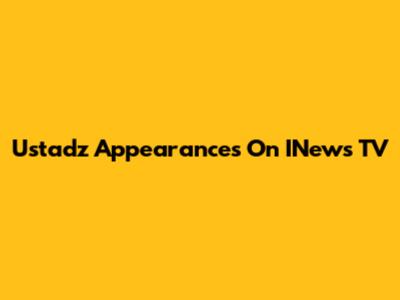 Ustadz Appearances On INews TV