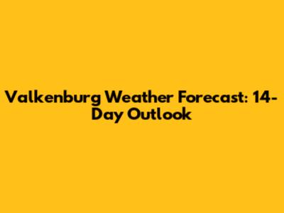 Valkenburg Weather Forecast: 14-Day Outlook