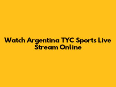 Watch Argentina TYC Sports Live Stream Online