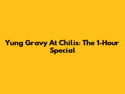 Yung Gravy At Chili's: The 1-Hour Special
