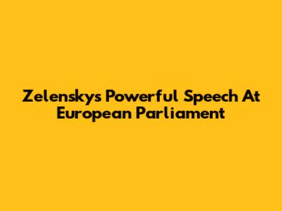 Zelensky's Powerful Speech At European Parliament