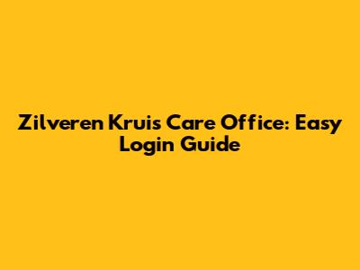 Zilveren Kruis Care Office: Easy Login Guide